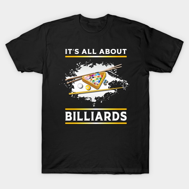 It´s All About Billiards T-Shirt by T-Shirt.CONCEPTS